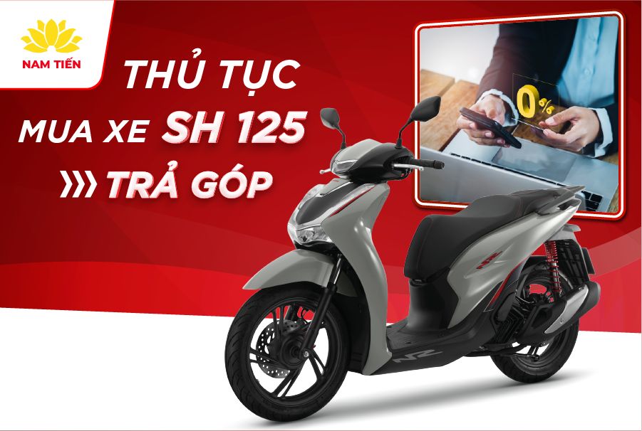 thủ tục mua xe SH 125 trả góp