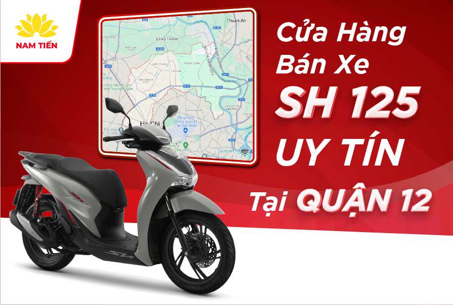 cửa hàng bán xe sh125 uy tín tại quận 12