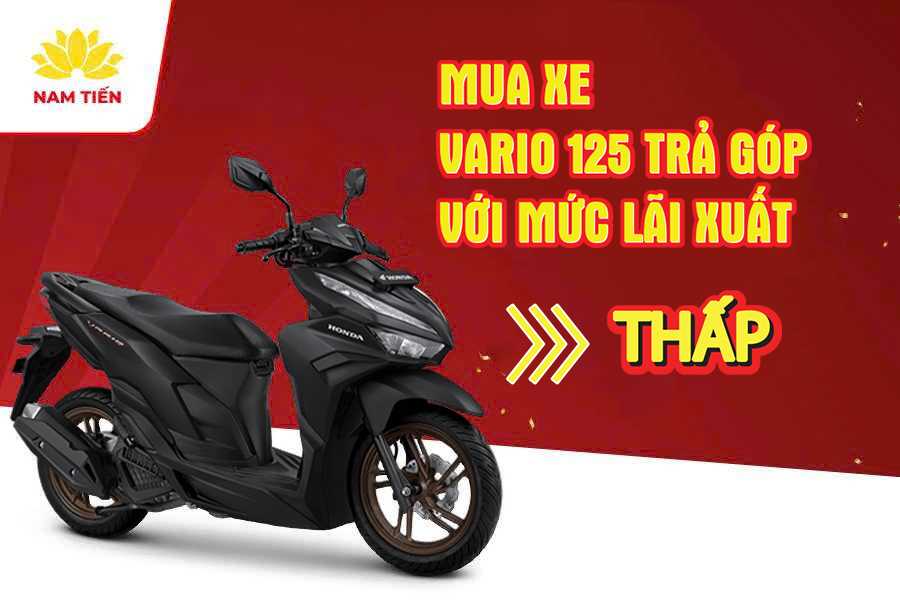 mua xe vario 125 trả góp với lãi suất thấp