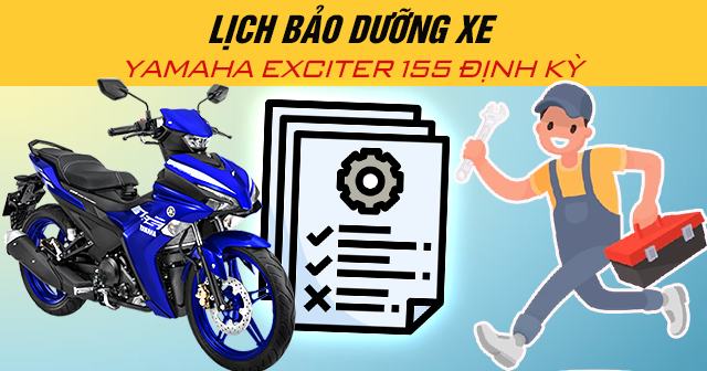 Lịch Bảo Dưỡng Định Kỳ Cho Exciter 155