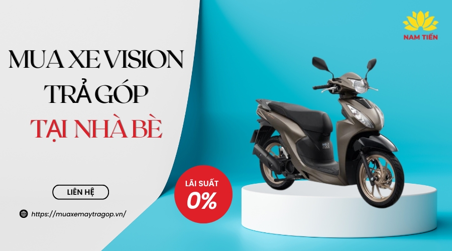 mua xe Vision trả góp tại Nhà Bè 