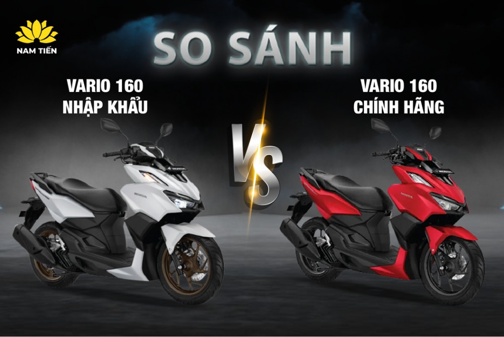 So sánh xe Vario 160 nhập khẩu và Việt Nam