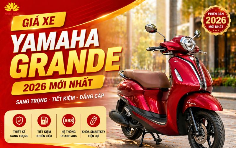 Bảng giá xe Yamaha Grande 2026 mới nhất
