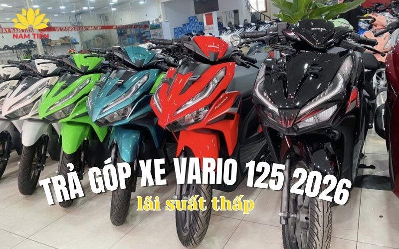 Mua trả góp xe Vario 125 2026 ở đâu lãi thấp
