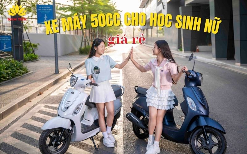 Tìm mua xe máy 50cc cho học sinh nữ giá rẻ