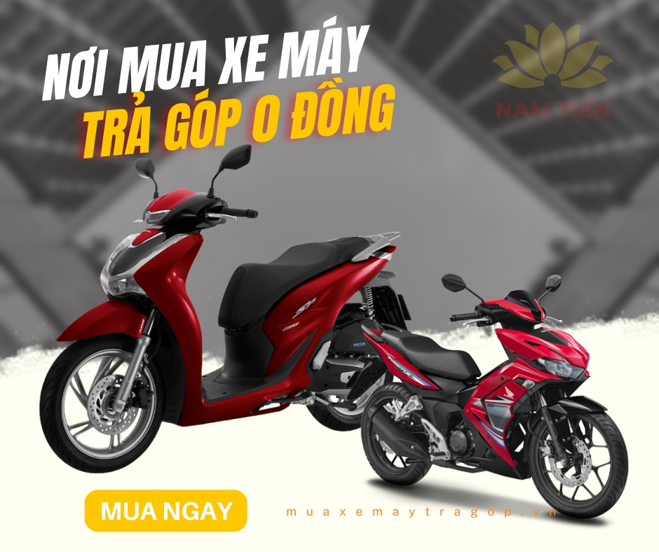 Nơi mua xe máy trả góp 0 đồng uy tín