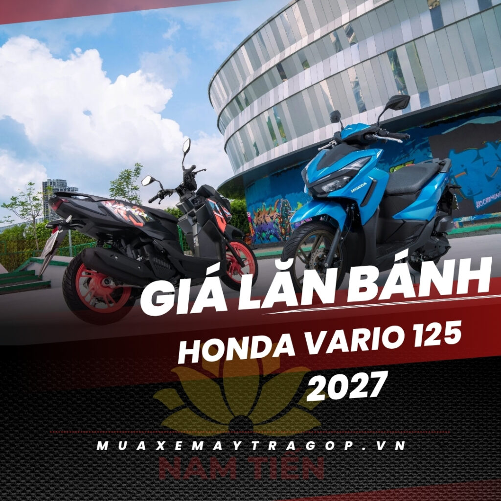 Giá Lăn bánh xe Honda Vario 125 2027 mới nhất