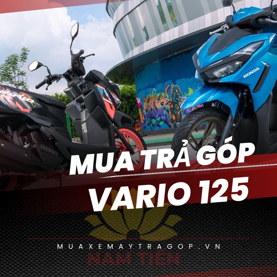 Trả góp xe Vario 125 bản đạt chuẩn EURO4 lãi thấp